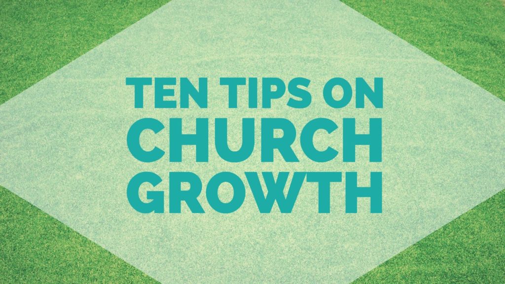 Ten Tips On Church Growth | Travis Stephens